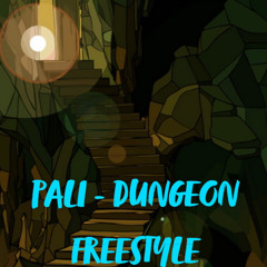 PÄLI - Dungeon Freestyle