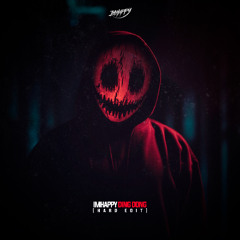 IMHAPPY - DING DONG [HARD EDIT]