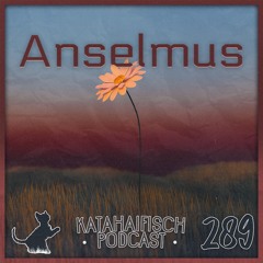 KataHaifisch Podcast 289 - Anselmus live at Skandaloes Festival