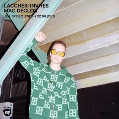 Lacchesi invite Mac Declos - 07 Décembre 2023