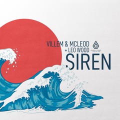 Villem & McLeod - Siren feat. Leo Wood - Spearhead Records
