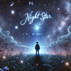 🌠 DJ Night Star – WISHES 💫 Emotional Melodic Psytrance / Progressive Trance Mix 2025 🌠