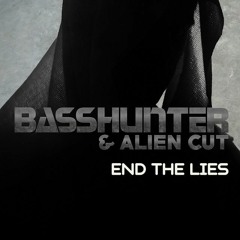 Basshunter & Alien Cut - End The Lies (hardstyle)