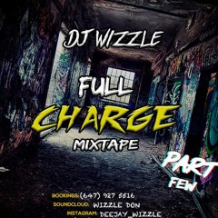 FULL CHARGE MIXTAPE PART FEW PT 1