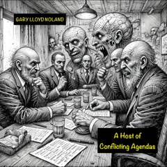 A HOST OF CONFLICTING AGENDAS