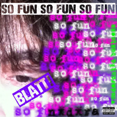 SO FUN (prod. nxdxra)