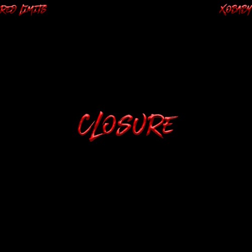 Closure (PROD. Red Limits) IG: @2xobaby