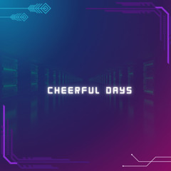 Cheerful Days