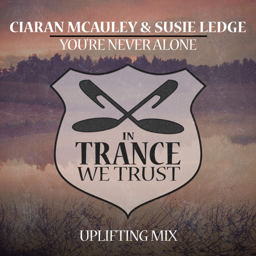 You're Never Alone (Uplifting Mix)