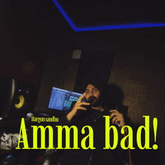 Amma Bad Hargun Sandhu.wav