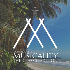 Contagious pres. Musicality 'The Classic Edition'