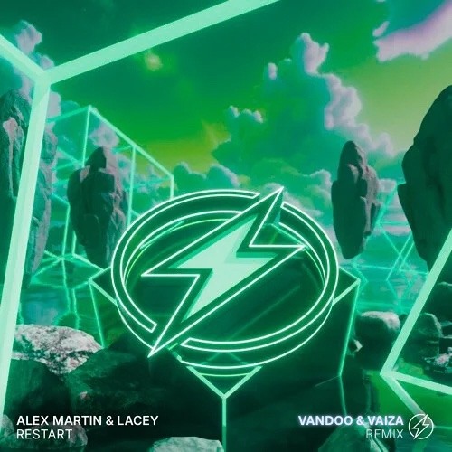 Alex Martin, Lacey - Restart (Vandoo & Vaiza Extended Remix)