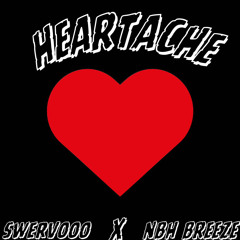 Heartache ft NBH breeze