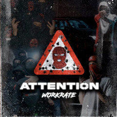 Workrate - Attention
