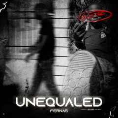 UNEQUALED - FERNAS