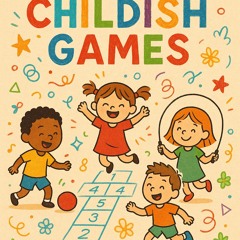 Childish Games