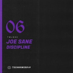 JOE SANE - Discipline [TWJS02] (FREE DL)