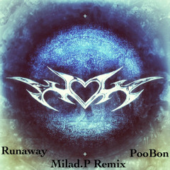 Poobon-Runaway(Milad.P Remix)
