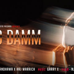 Goddamm. Raj waraich|Ammy randhawa