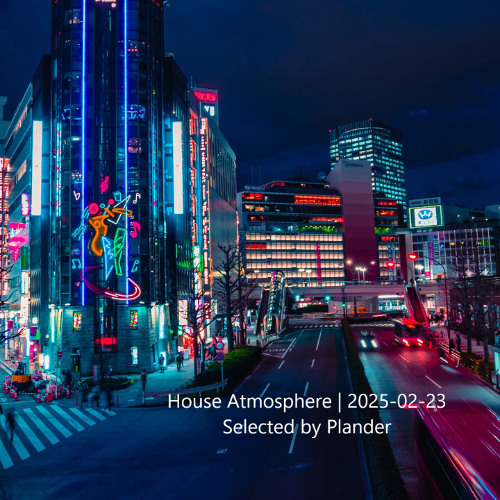 House Atmosphere | 2025-02-23