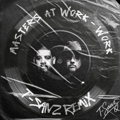 Masters At Work - Work (T-Sanz Remix) [FREE DOWNLOAD]