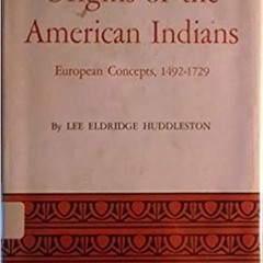 [DOWNLOAD] ⚡️ (PDF) Origins of the American Indians: European Concepts, 1492-1729 (Latin American Mo