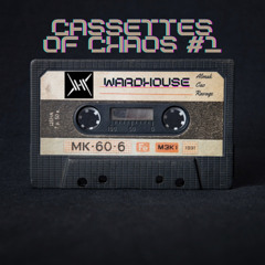 Cassette's of Chaos #1