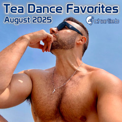 Tea Dance Favorites - August 2025