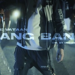 Jaye Vataan - BANG BANG
