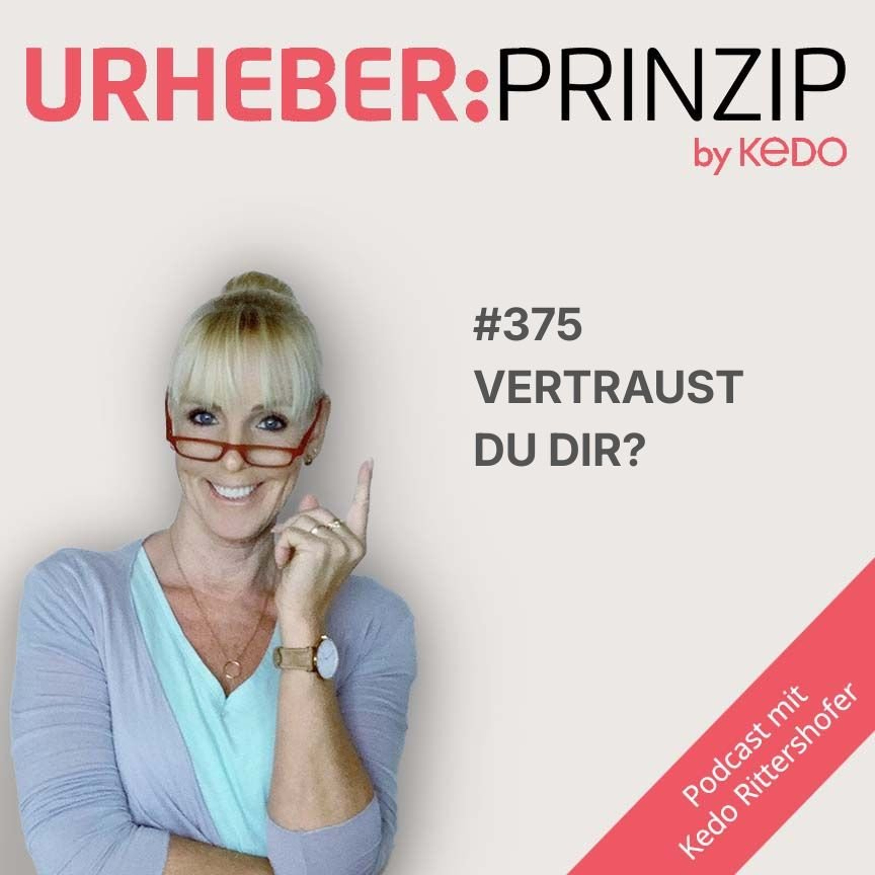 #375 Vertraust Du Dir?