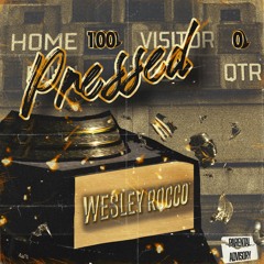 Wesley Rocco - PRESSED
