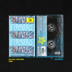 TURNURE - Truse Tarzan, J-Dawg & mo$art.