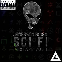 JAMERSON ALIEN & YUNG BRAGI - SCI FI THE MIXTAPE VOL 1 [FULL MIX]