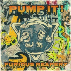 Furious Reaperz - Pump It (bootleg)