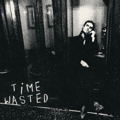 Time Wasted (single)
