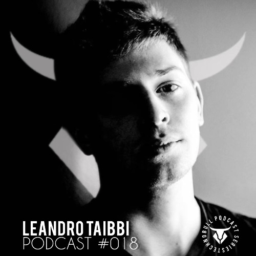 TECHNOBULL PODCAST SERIES #018 - LEANDRO TAIBBI