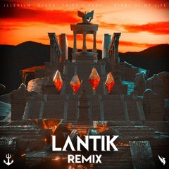 ILLENIUM - "Story of My Life" with Sueco (feat. Trippie Redd) (LANTIK Remix)