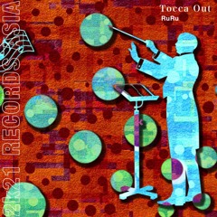 RuRu - Tocca Out (Original Mix) ※6/12~ All Store Release