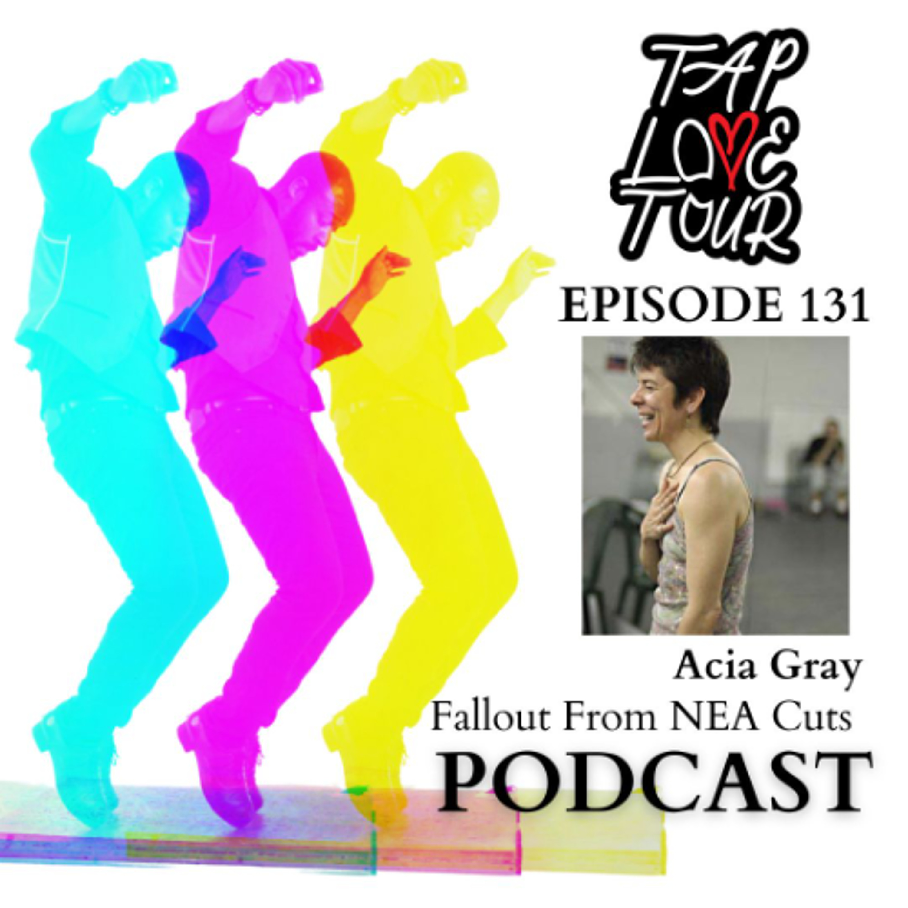 Episode 131: Acia Gray - Fallout of NEA Cuts episode artwork