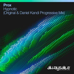 Prox - Hypnotic (Daniel Kandi Progressive Mix)