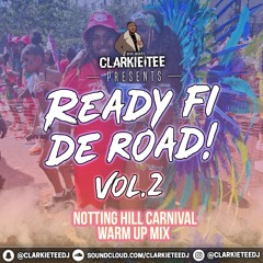 READY FI DE ROAD - Vol.2 | Notting Hill Carnival Mix 2024