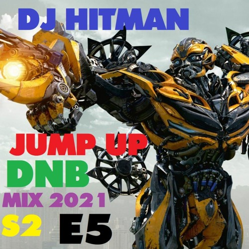 DJ HITMAN JUMP UP DNB MIX 2021 S2 E5