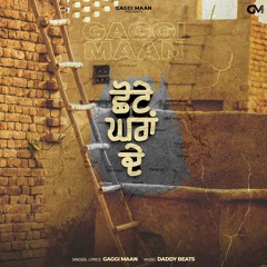 Chote Gharan de | Gaggi Maan