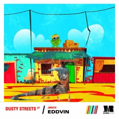 DHSA PREMIERE : Eddvin - Dusty Streets [Just Move Records]