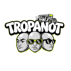 Tropanot Anthem