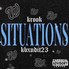 BXNDITDATROPHY x KROOK - “SITUATIONS”(OFFICIAL AUDIO)