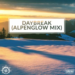 Daybreak (Alpenglow Edit)