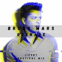 Bruno Mars - Grenade (IIC3NT Festival Mix)