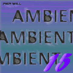 AMBIENT_15  - ├🎹►❤️🕊️🙏◄🎹┤