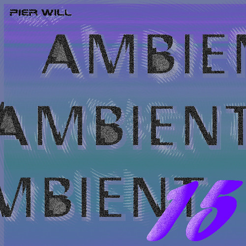 AMBIENT_15  - ├🎹►❤️🕊️🙏◄🎹┤